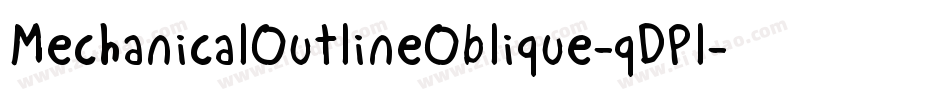 MechanicalOutlineOblique-qDPl字体转换