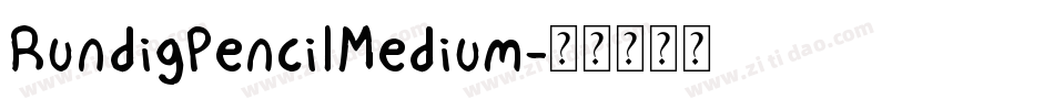 RundigPencilMedium字体转换