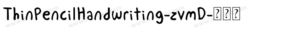 ThinPencilHandwriting-zvmD字体转换