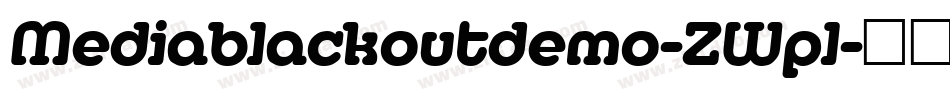 Mediablackoutdemo-ZWpl字体转换