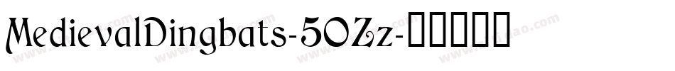 MedievalDingbats-5OZz字体转换