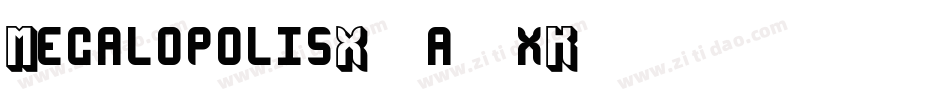 MegalopolisX-a0xK字体转换