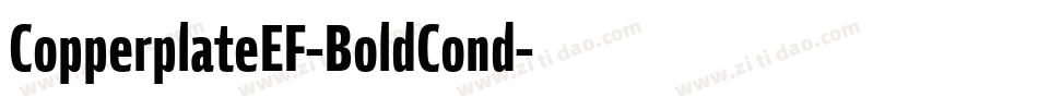 CopperplateEF-BoldCond字体转换 CopperplateEF-BoldCond字体转换