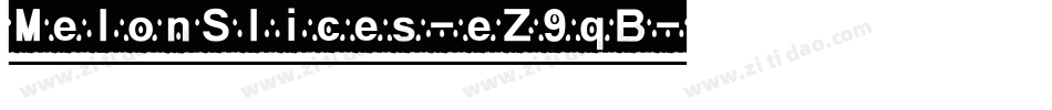 MelonSlices-eZ9qB字体转换