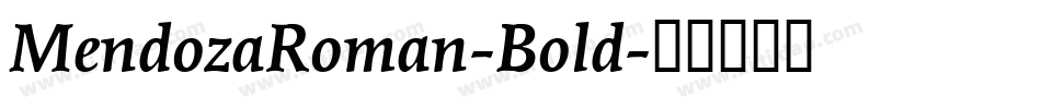 MendozaRoman-Bold字体转换