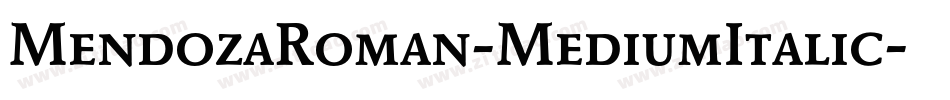 MendozaRoman-MediumItalic字体转换