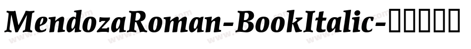 MendozaRoman-BookItalic字体转换