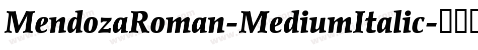 MendozaRoman-MediumItalic字体转换