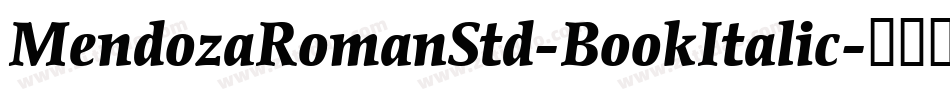MendozaRomanStd-BookItalic字体转换