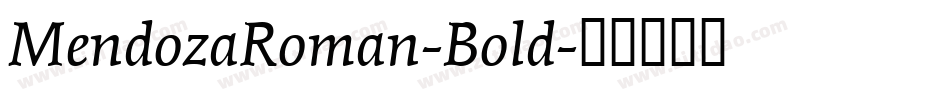 MendozaRoman-Bold字体转换