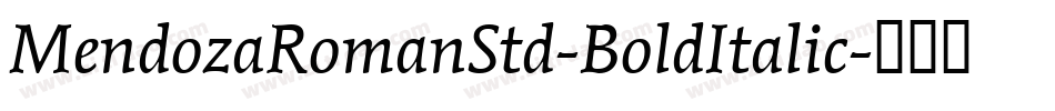 MendozaRomanStd-BoldItalic字体转换
