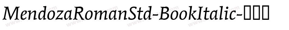 MendozaRomanStd-BookItalic字体转换