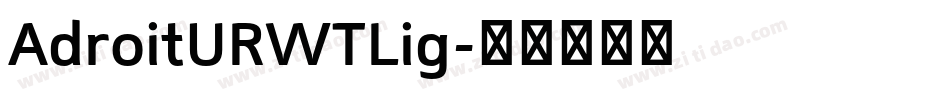 AdroitURWTLig字体转换