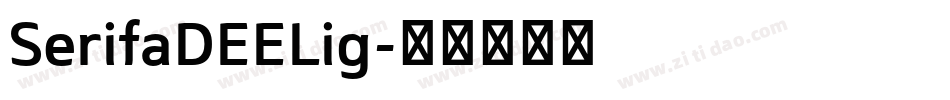 SerifaDEELig字体转换