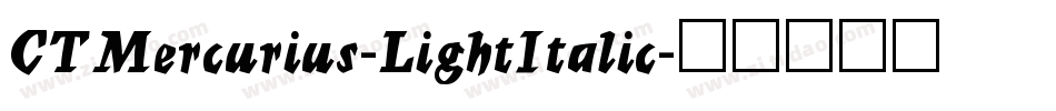 CTMercurius-LightItalic字体转换