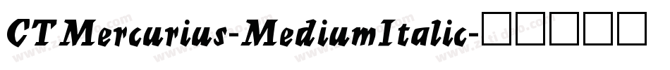 CTMercurius-MediumItalic字体转换