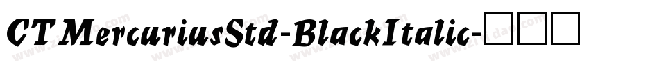 CTMercuriusStd-BlackItalic字体转换