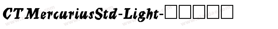 CTMercuriusStd-Light字体转换