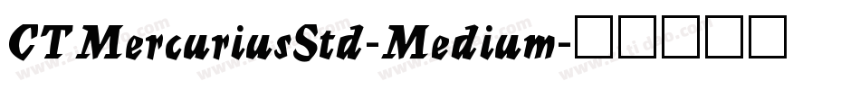 CTMercuriusStd-Medium字体转换