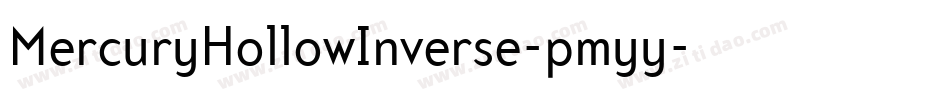 MercuryHollowInverse-pmyy字体转换