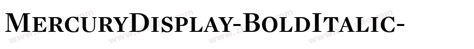 MercuryDisplay-BoldItalic字体转换