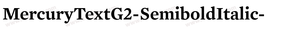 MercuryTextG2-SemiboldItalic字体转换