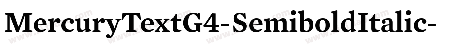 MercuryTextG4-SemiboldItalic字体转换