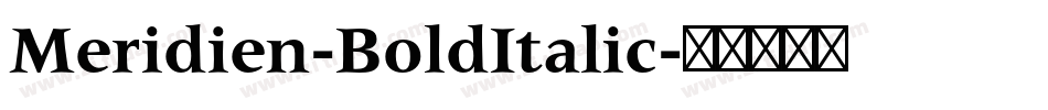 Meridien-BoldItalic字体转换