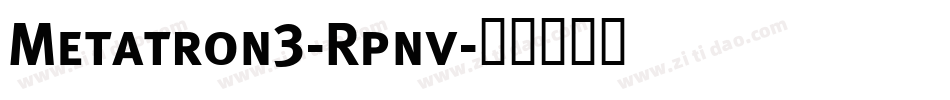Metatron3-Rpnv字体转换