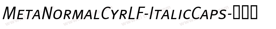 MetaNormalCyrLF-ItalicCaps字体转换