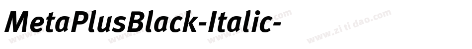 MetaPlusBlack-Italic字体转换