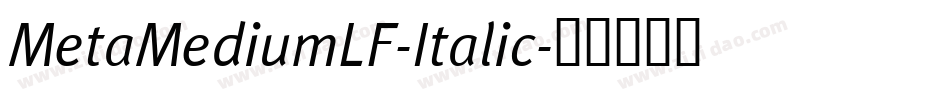 MetaMediumLF-Italic字体转换