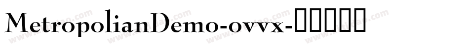 MetropolianDemo-ovvx字体转换
