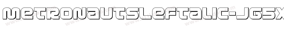 MetronautsLeftalic-Jg5x字体转换 MetronautsLeftalic-Jg5x字体转换