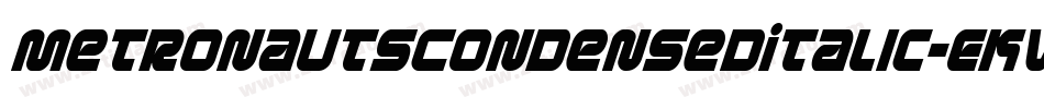 MetronautsCondensedItalic-EKVe字体转换