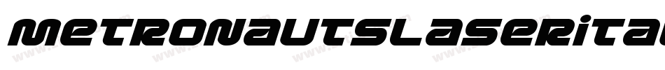 MetronautsLaserItalic-Vlvw字体转换
