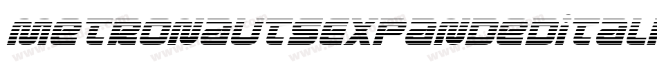 MetronautsExpandedItalic-ZMd8字体转换 MetronautsExpandedItalic-ZMd8字体转换