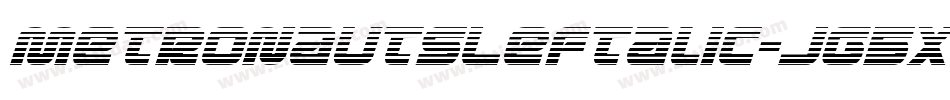 MetronautsLeftalic-Jg5x字体转换 MetronautsLeftalic-Jg5x字体转换