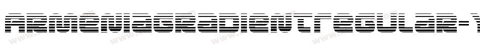 ArmeniaGradientRegular-Ywaq字体转换