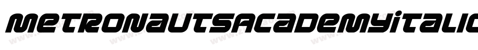 MetronautsAcademyItalic-W1wA字体转换 MetronautsAcademyItalic-W1wA字体转换