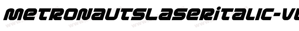 MetronautsLaserItalic-Vlvw字体转换