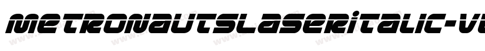MetronautsLaserItalic-Vlvw字体转换