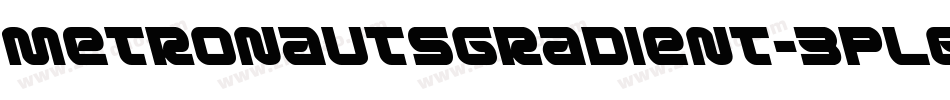 MetronautsGradient-3PL6字体转换