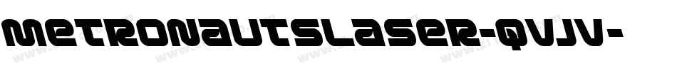 MetronautsLaser-qvjV字体转换 MetronautsLaser-qvjV字体转换