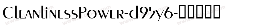 CleanlinessPower-d95y6字体转换