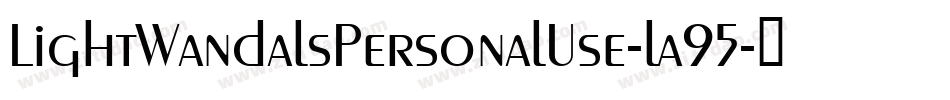 LightWandalsPersonalUse-la95字体转换