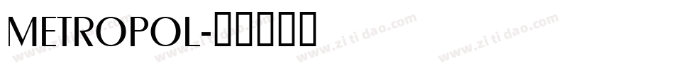 METROPOL字体转换