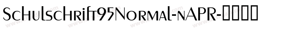 Schulschrift95Normal-nAPR字体转换