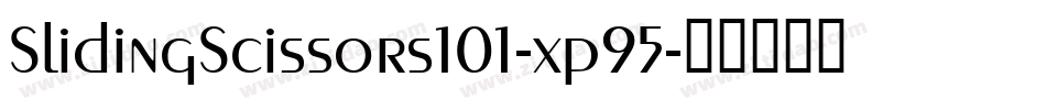 SlidingScissors101-xp95字体转换