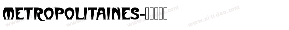 Metropolitaines字体转换